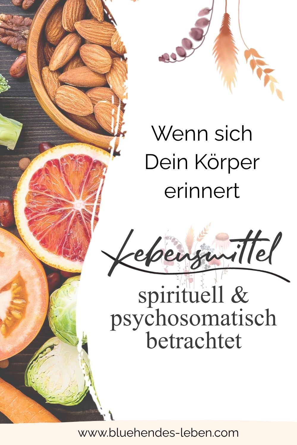 Pinterest-Pin zum Blogbeitrag über die spirituelle & psychosomatische Bedeutung von Lebensmitteln: Ein Tisch mit vielen verschiedenen Lebensmitteln und Blumen-Illustration